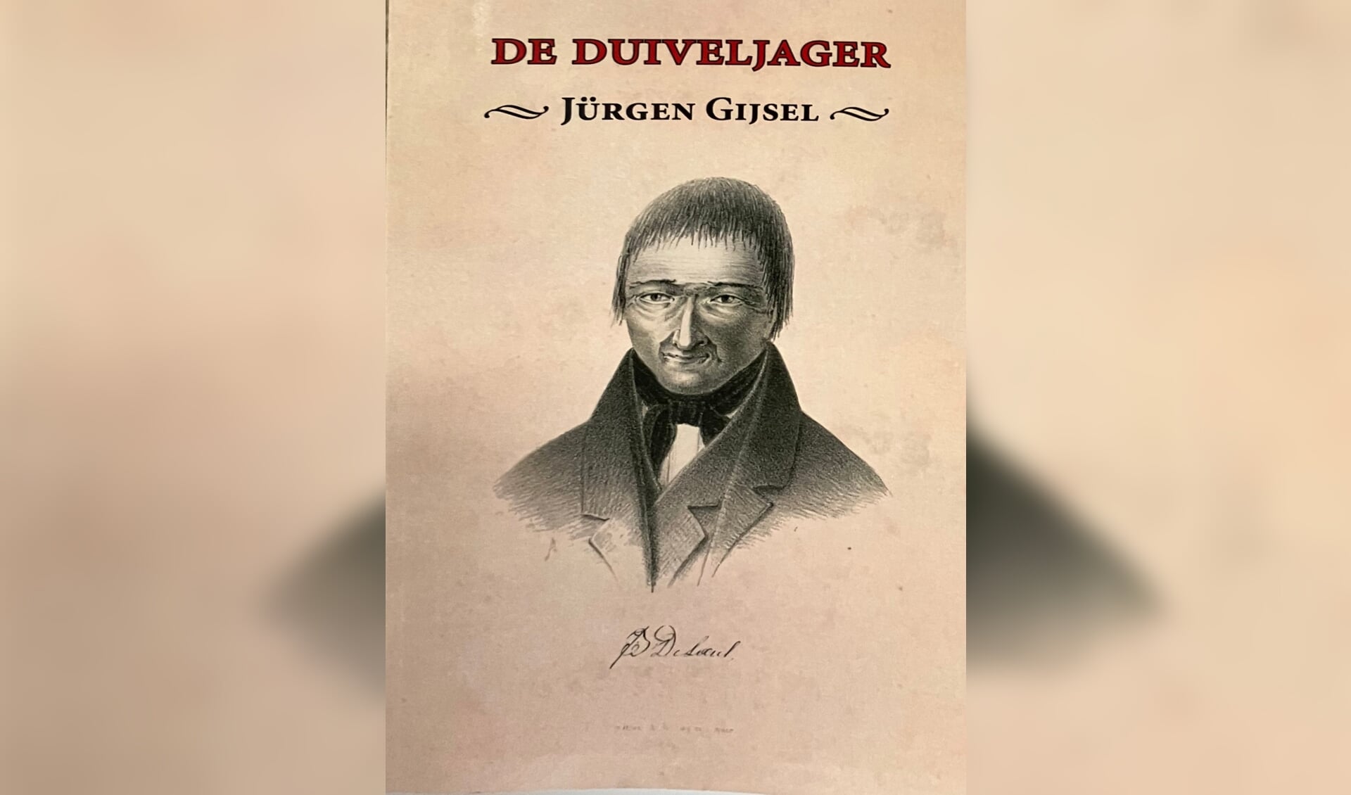 Jürgen Gijsel doet een gruwelijke streekgeschiedenis herleven in De Duiveljager.