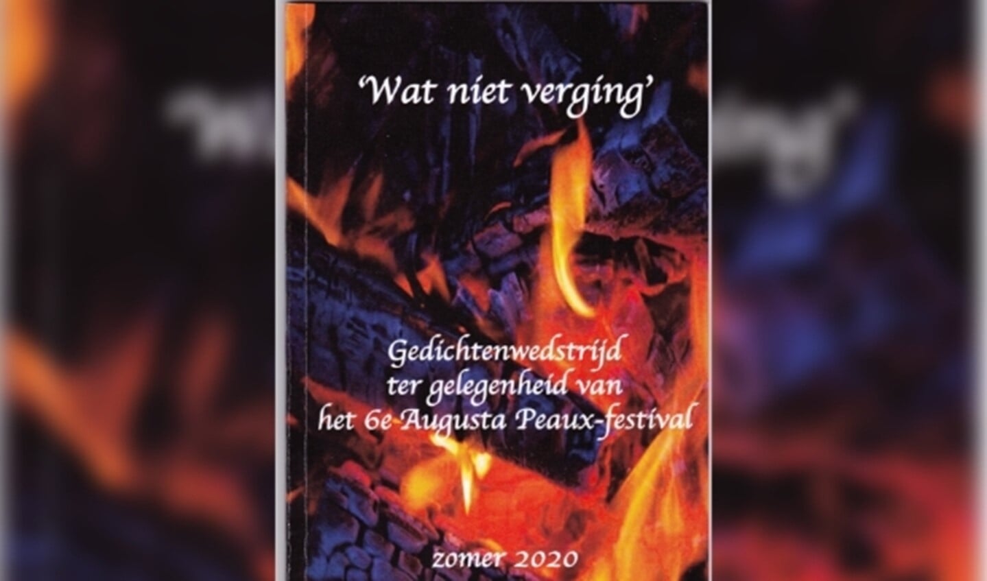 De bundel 'Wat niet verging' is uitgegeven in eigen beheer van het Augusta Peaux festival en kost € 7,50. Foto-tekst: Joop van der Hor