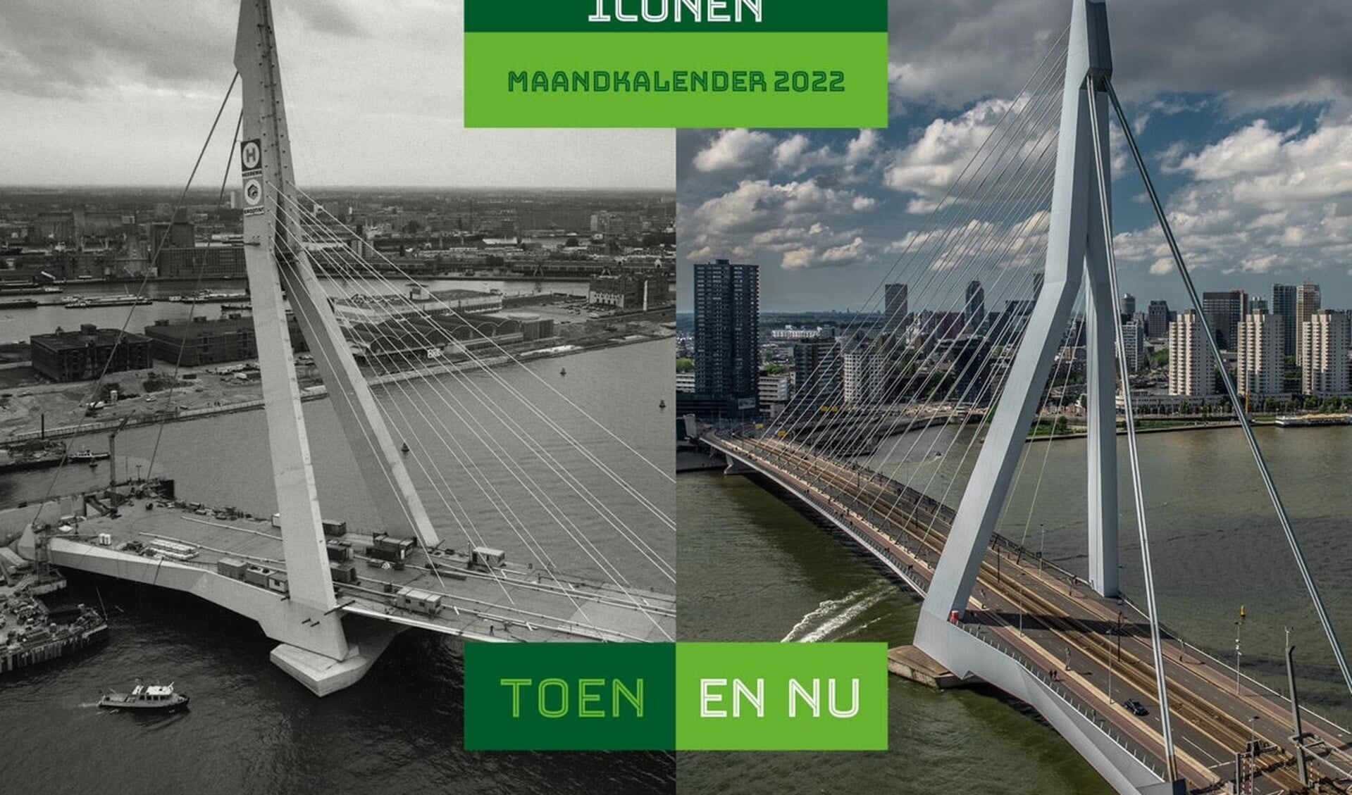 De Rotterdamse Iconen - toen en nu - Maandkalender 2022: een zeer fraaie uitgave.