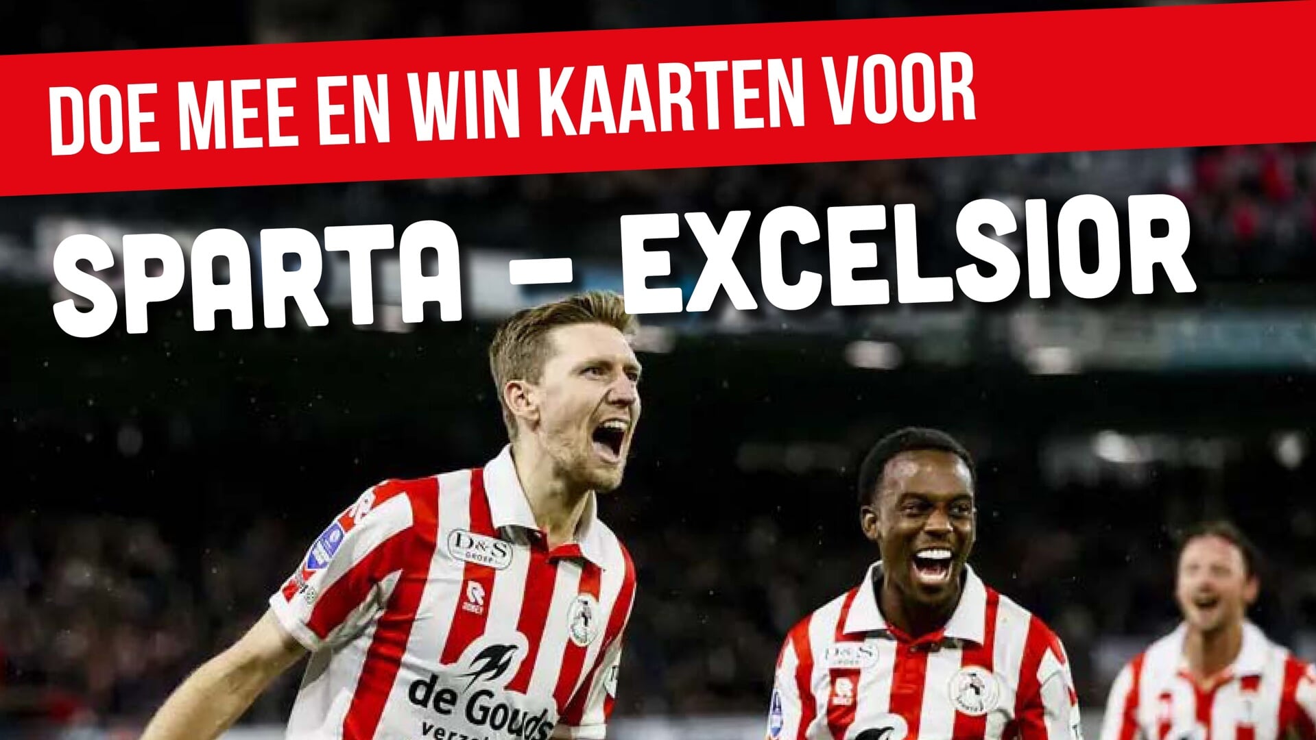 Gratis kaarten voor de Rotterdamse derby Sparta Rotterdam – Excelsior!