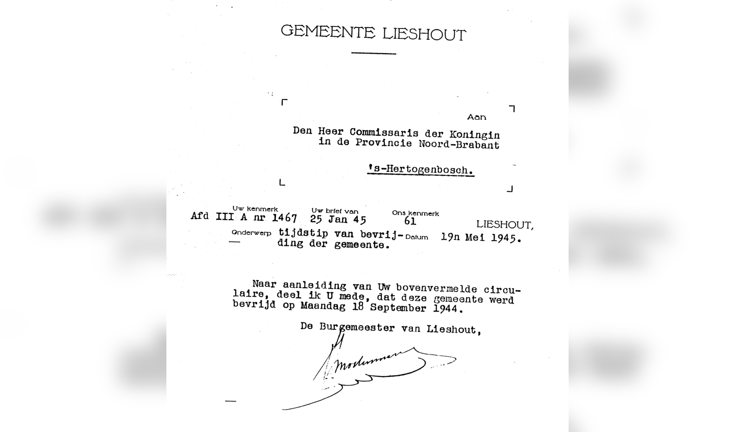 Officiële brief, waarin de bevrijdingsdatum van Lieshout wordt doorgegeven. Ondertekend door de toenmalige burgemeester Mostermans.