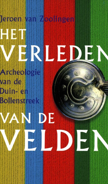 Het boek ‘Het Verleden van de Velden’ van Jeroen van Zoolingen uit 2017.
