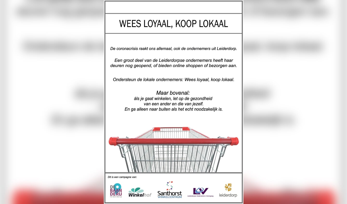 Woensdag verscheen in het Leiderdorps Weekblad ook deze advertentie van verschillende winkelgebieden, de LOV en de gemeente Leiderdorp waarin Leiderdorpers wordt opgeroepen hun inkopen  in eigen dorp te doen.