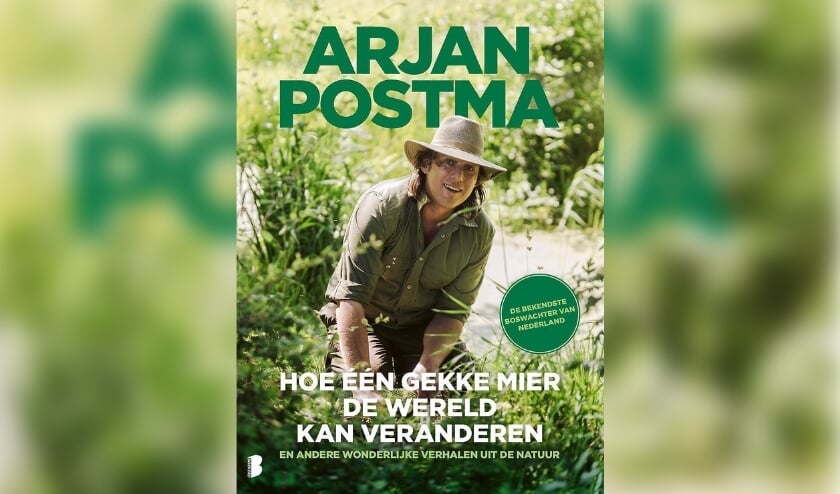 Cover Arjan Postma: Hoe een gekke mier de wereld kan veranderen