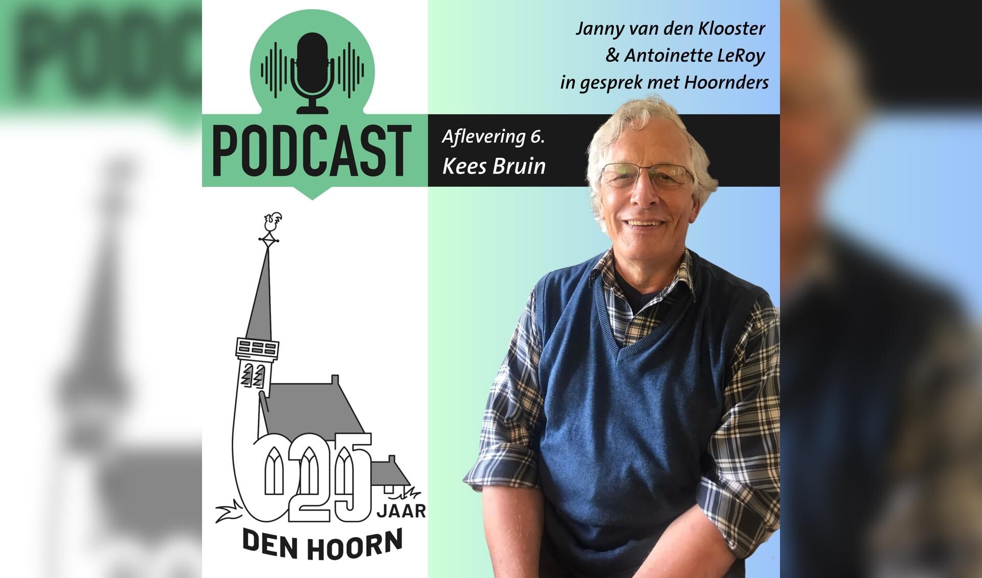 Kees Bruin komt aan het woord in de podcast over Den Hoorn.