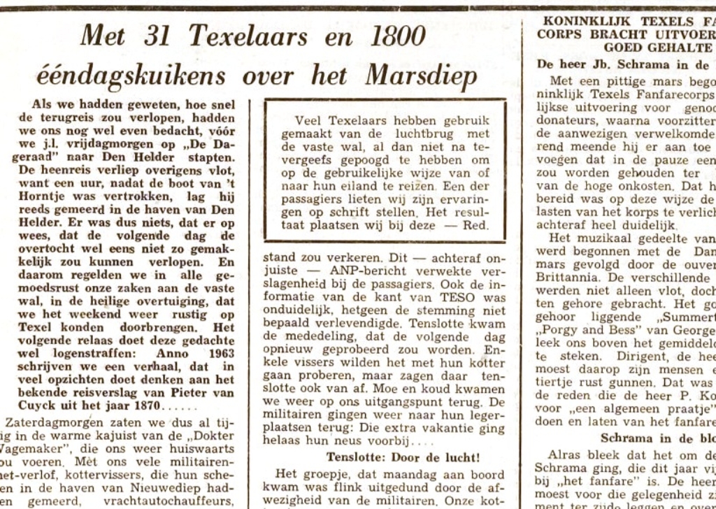 De Texelse Courant van 25 januari 1963 opende met een verhaal over de luchtbrug met het vasteland, die was ingesteld omdat TESO in verband met ijsgang niet kon varen. 