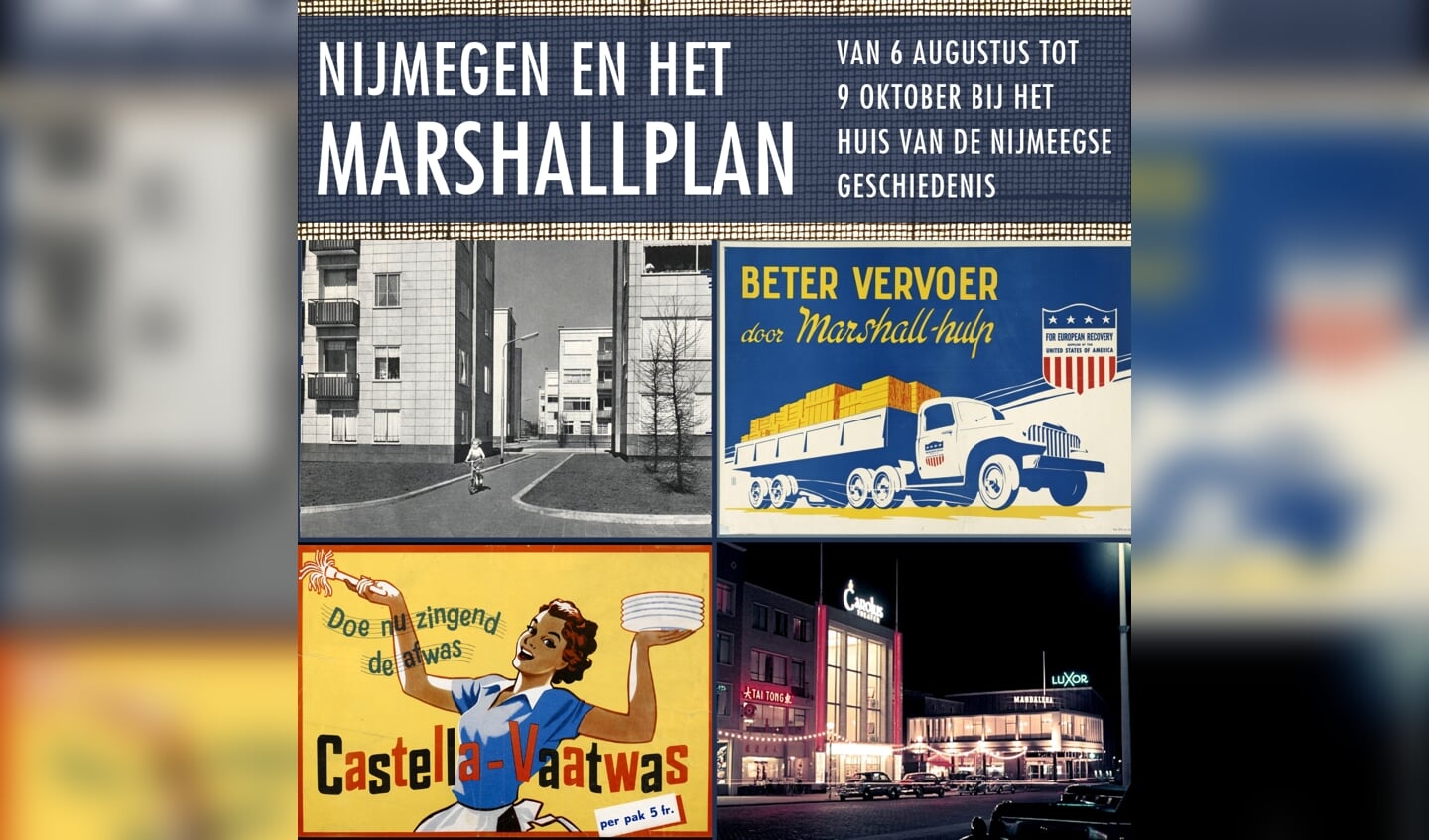 75 jaar Marshallplan: de opbouw van Nijmegen door Amerikaanse steun